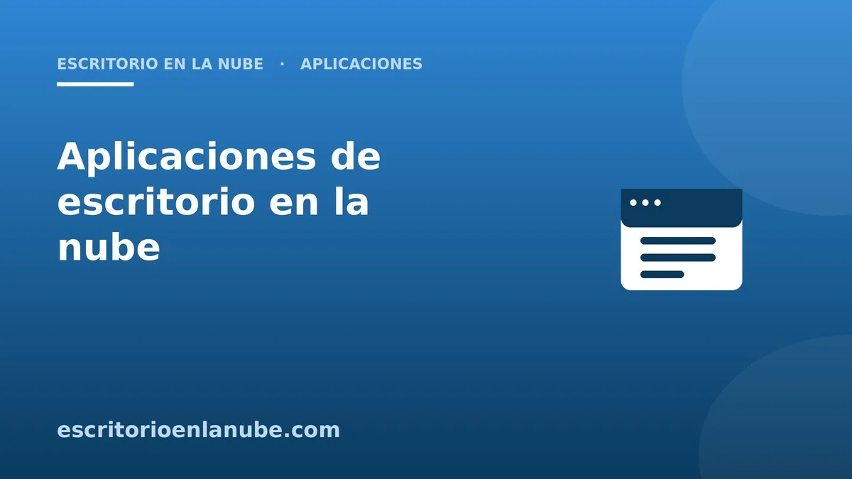 Aplicaciones de escritorio en la nube