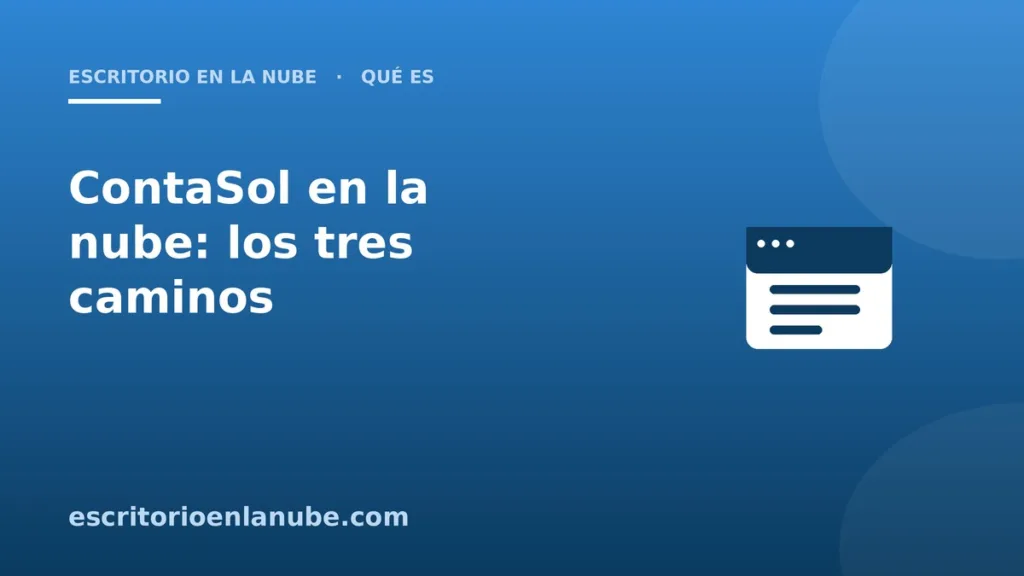 ContaSol en la nube: los tres caminos y cuál te conviene